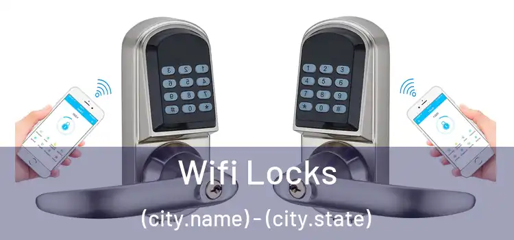 Wifi Locks (city.name) - (city.state)
